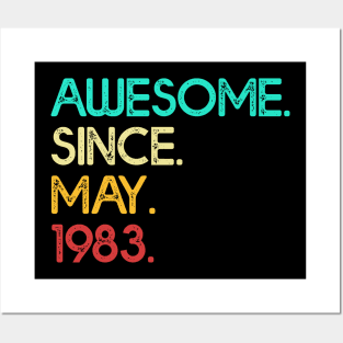 Awesome Since May 1983 Birthday For Women And Men Posters and Art
